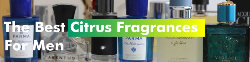 The Best Citrus Fragrances For Men