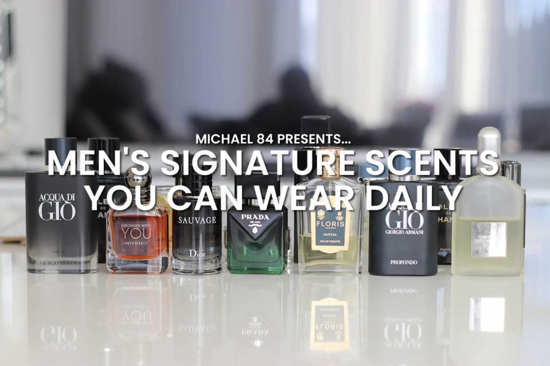 The Best Men's Signature Scents - Fragrances You Can Wear Daily