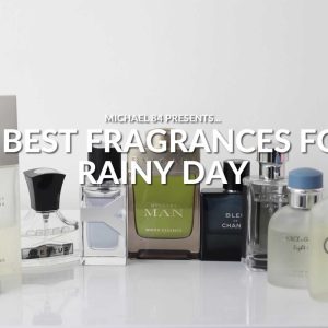 The Best Fragrances To Wear On A Rainy Day For Men