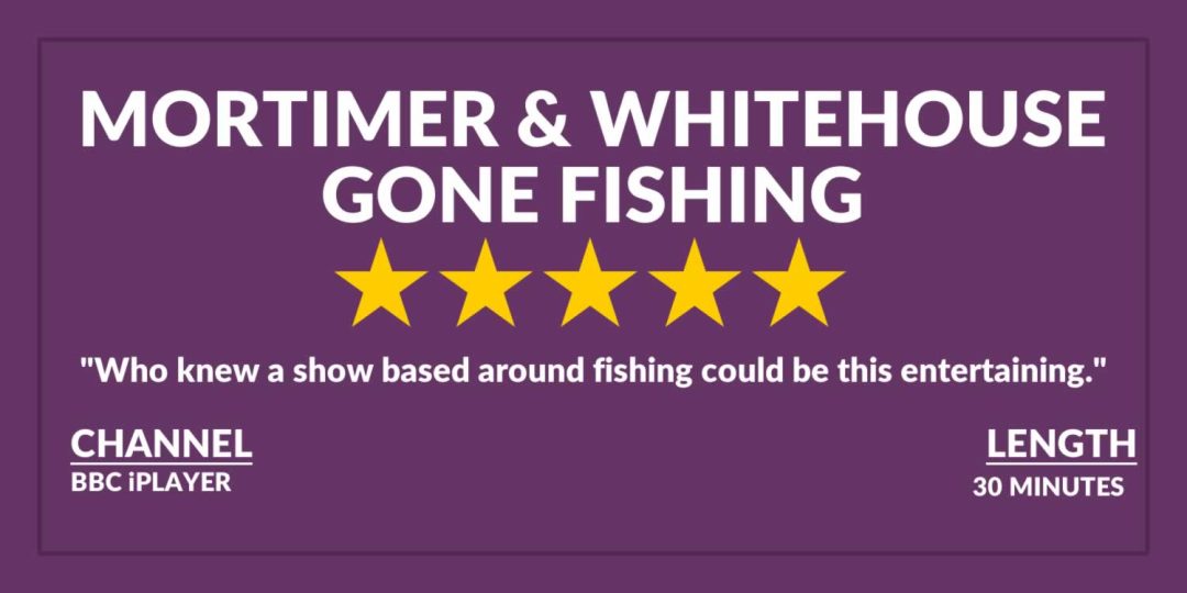 Mortimer And Whitehouse Gone Fishing BBC 2
