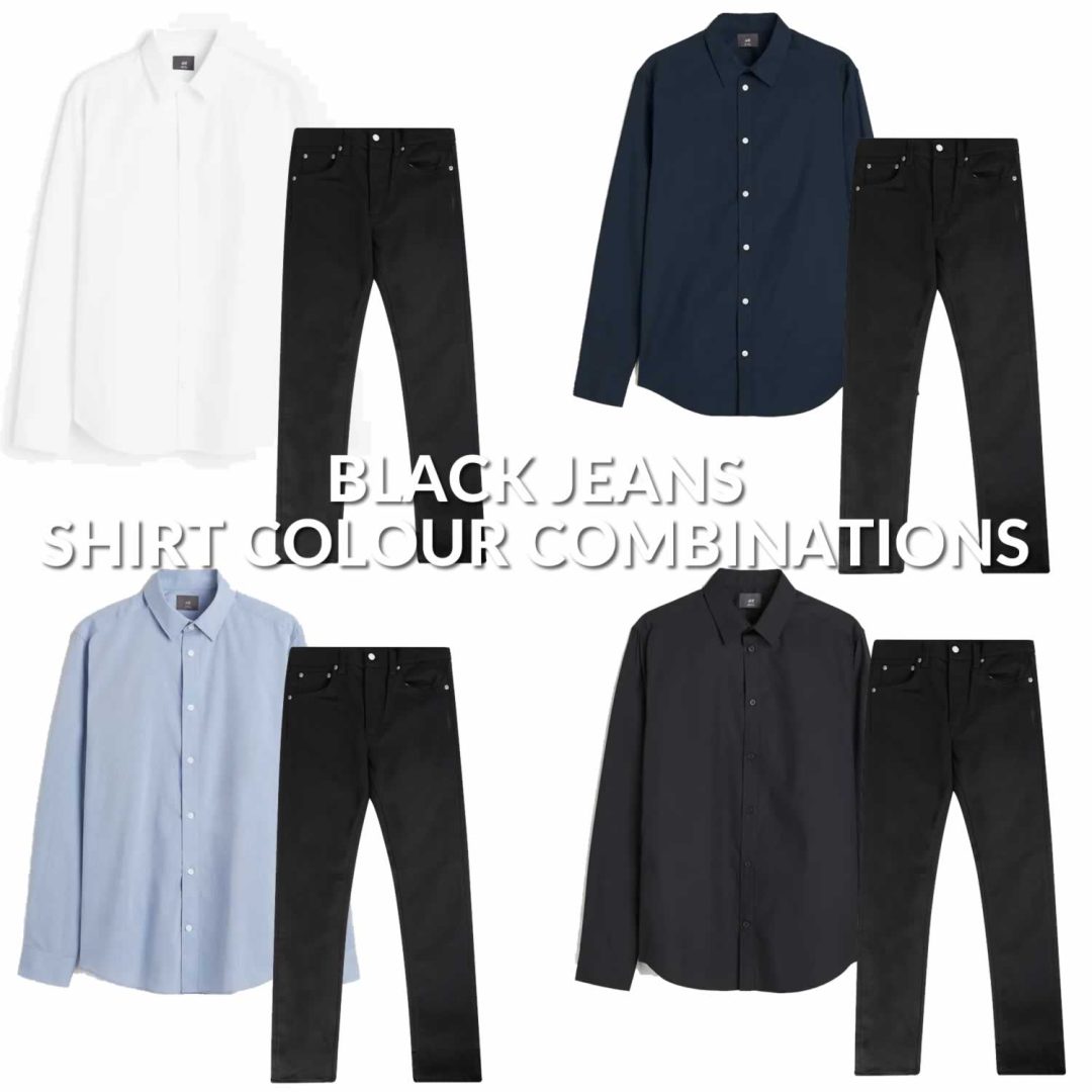 Black Jeans And Shirt Colour Combinations