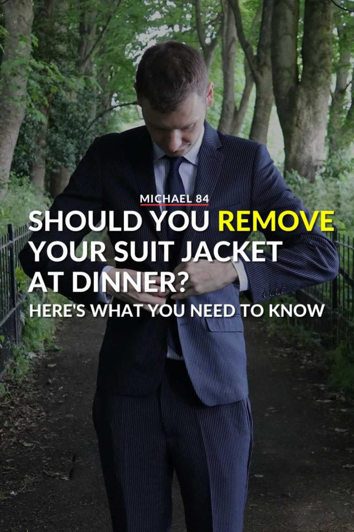 Should you remove your suit jacket at dinner? Here's the answer