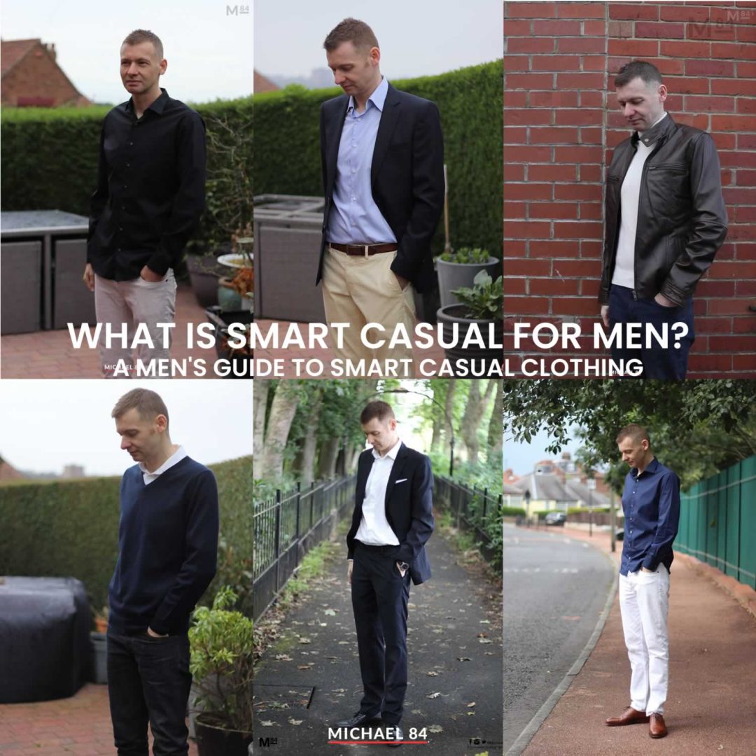 What Is Smart Casual For Men? - Smart Casual Menswear You Need In Your Wardrobe
